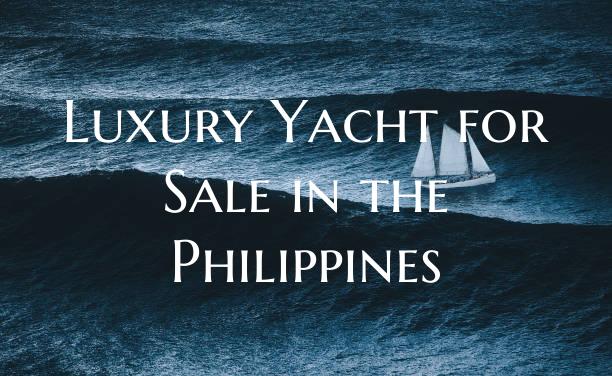 Luxury Yacht for Sale in the...
