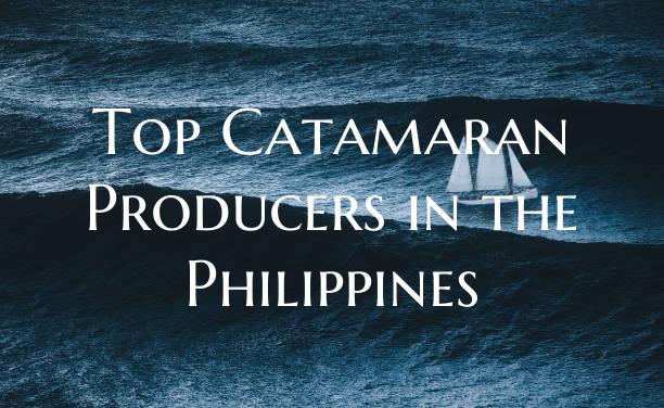 Top Catamaran Producers in t...