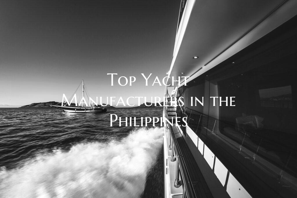 Top Yacht Manufacturers in t...